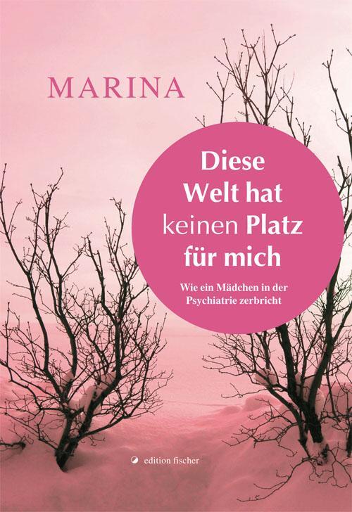 Cover: 9783899508192 | Diese Welt hat keinen Platz für mich | Marina | Buch | Deutsch | 2014