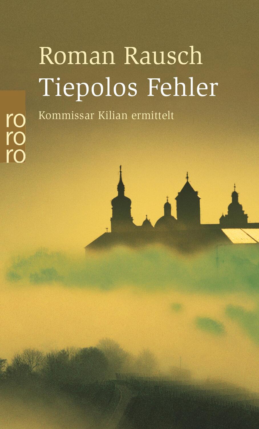 Cover: 9783499234866 | Tiepolos Fehler | Kommissar Kilian ermittelt | Roman Rausch | Buch