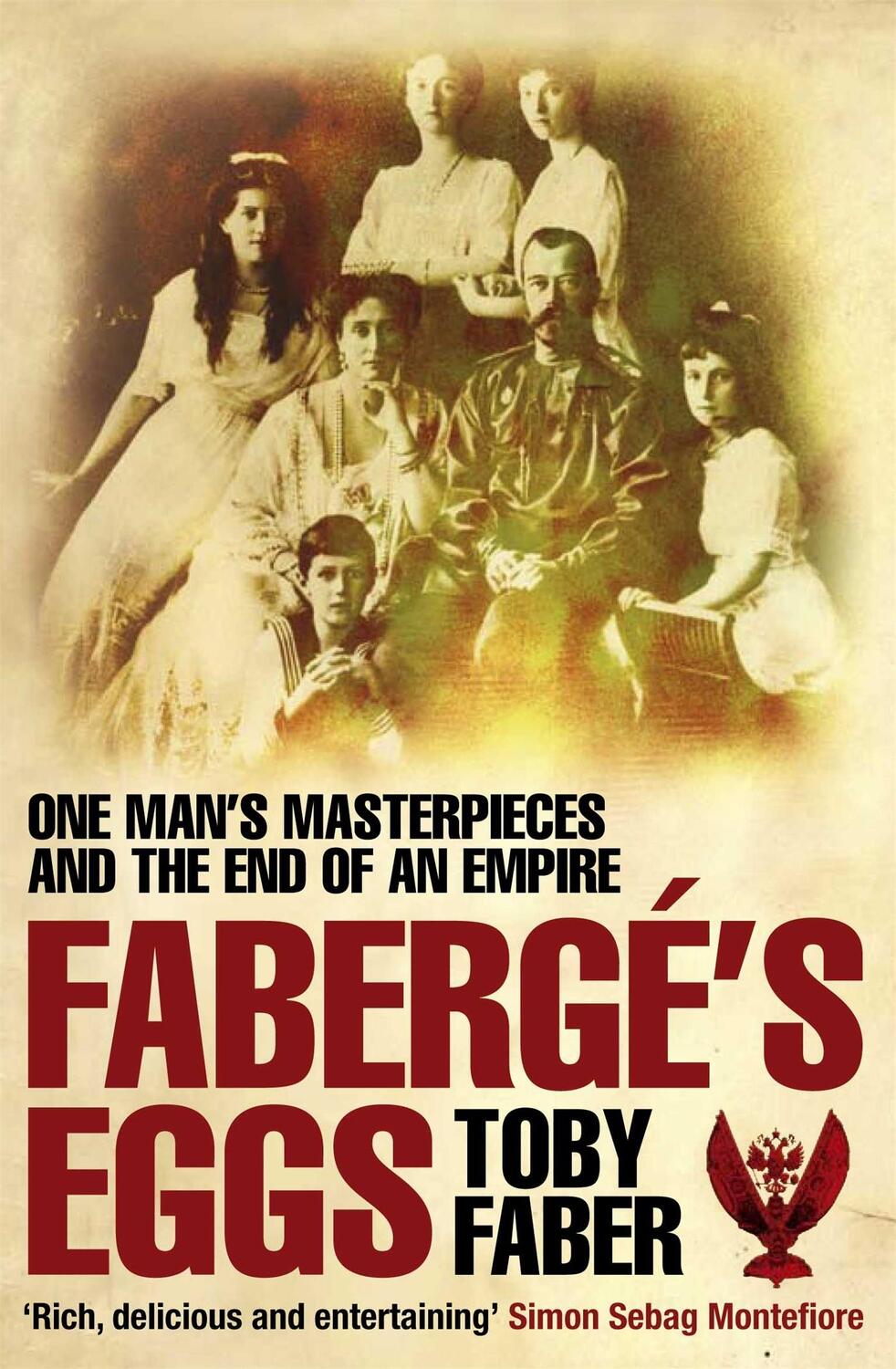 Cover: 9780330440240 | Faberge's Eggs | One Man's Masterpieces and the End of an Empire
