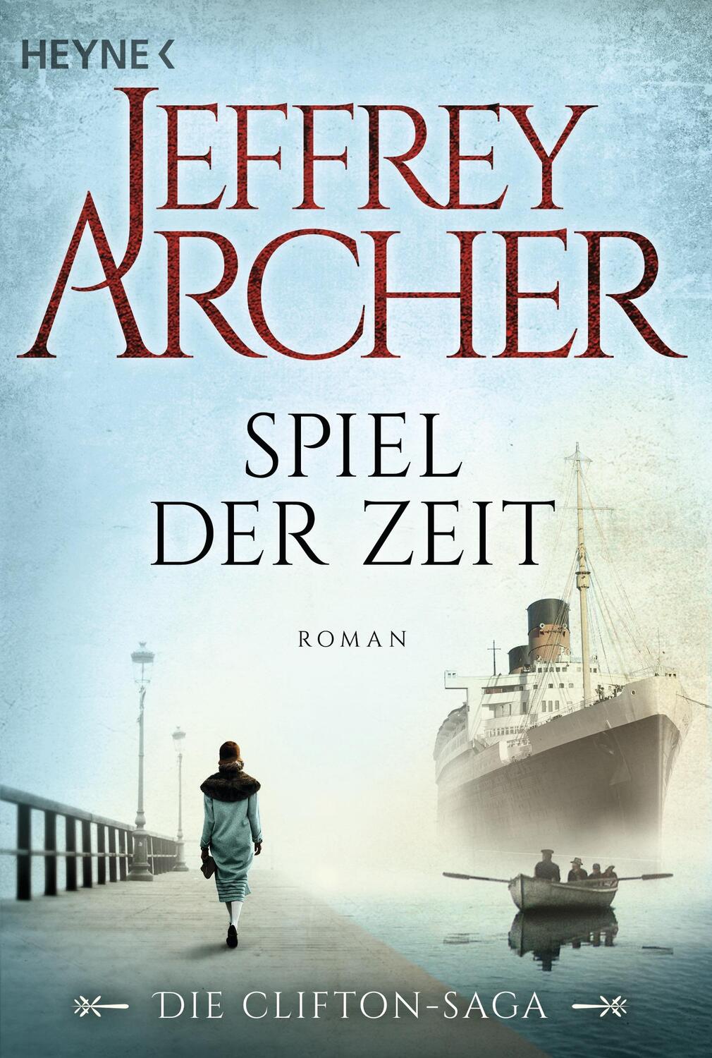 Cover: 9783453471344 | Spiel der Zeit | Die Clifton Saga 01 - Roman | Jeffrey Archer | Buch