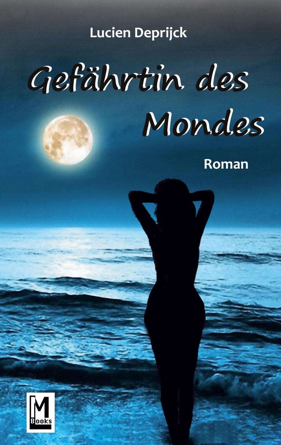 Cover: 9783754327722 | Gefährtin des Mondes | Lucien Deprijck | Taschenbuch | Books on Demand