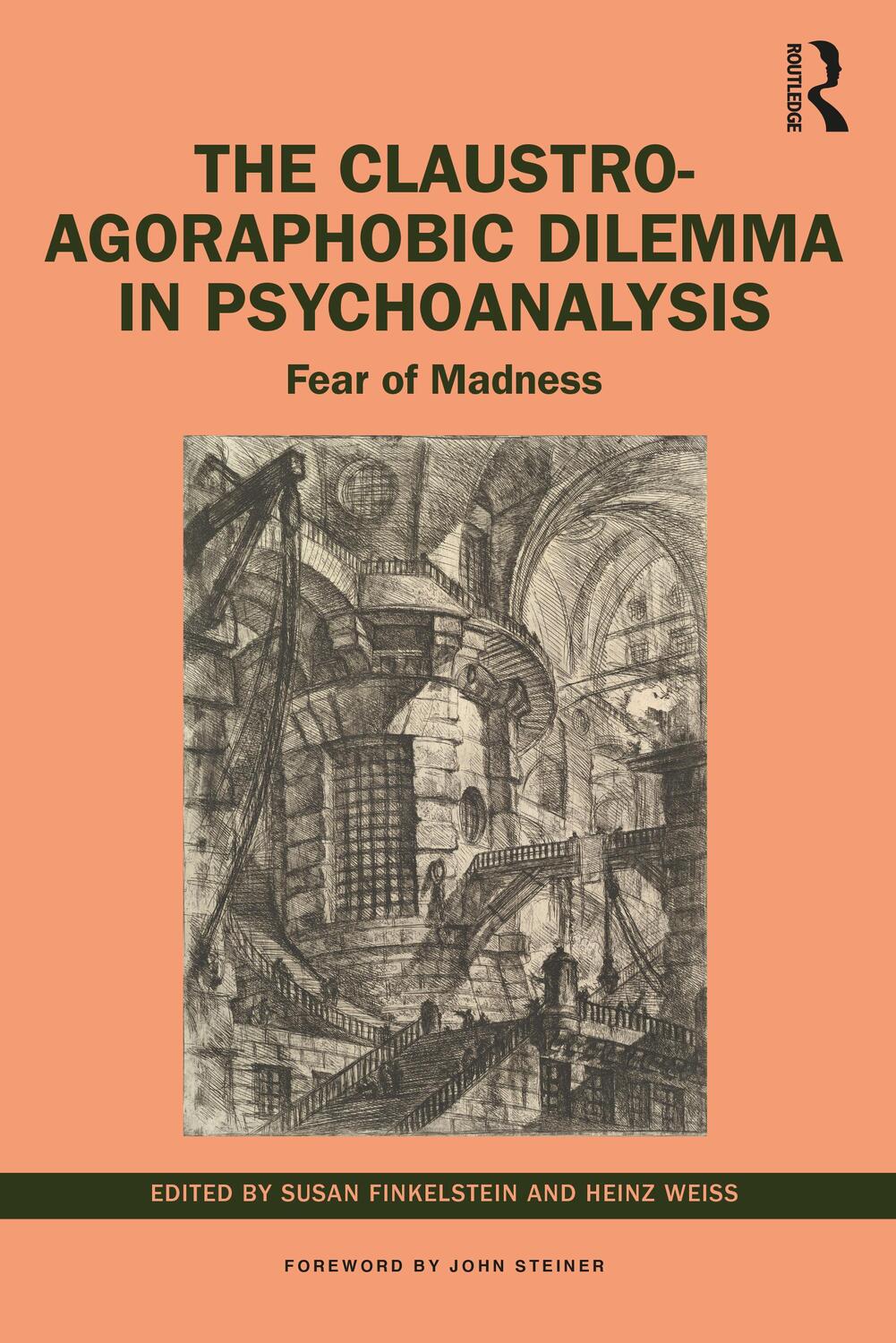 Cover: 9781032060149 | The Claustro-Agoraphobic Dilemma in Psychoanalysis | Fear of Madness