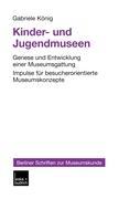 Cover: 9783810032997 | Kinder- und Jugendmuseen | Gabriele König | Taschenbuch | Paperback