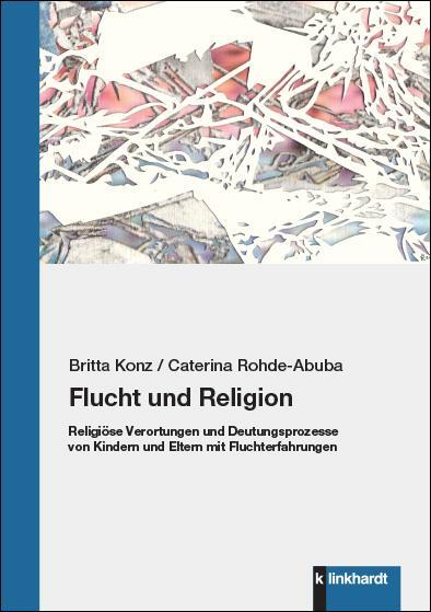 Cover: 9783781524910 | Flucht und Religion | Britta Konz (u. a.) | Taschenbuch | Deutsch