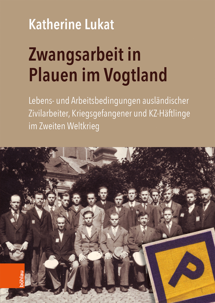 Cover: 9783412517410 | Zwangsarbeit in Plauen im Vogtland | Katherine Lukat | Buch | 2020