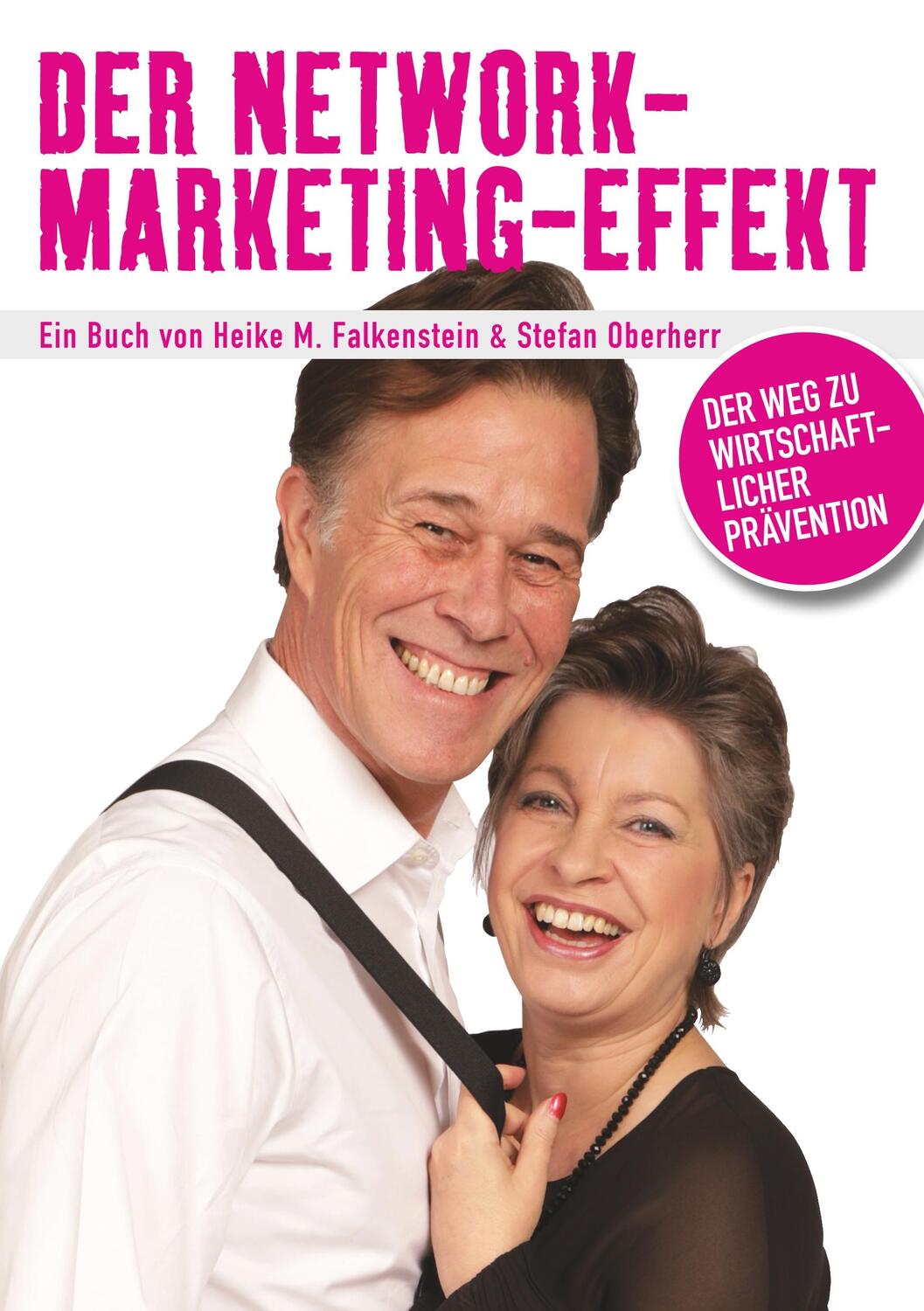 Cover: 9783941412927 | Der Network-Marketing-Effekt | Der Weg zu wirtschaftlicher Prävention