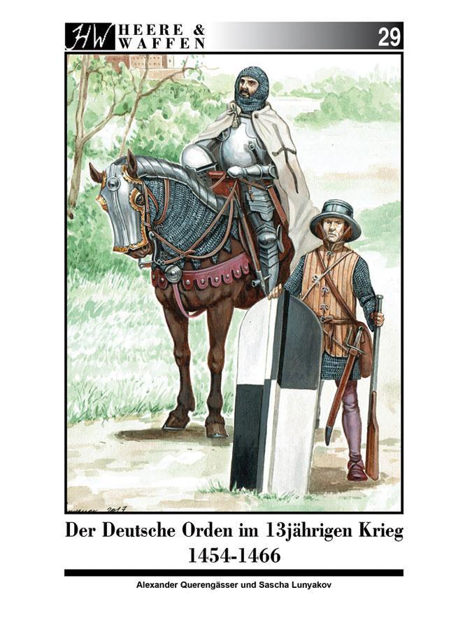 Cover: 9783938447932 | Der Deutsche Orden im Dreizehnjährigen Krieg 1454-1466 | Querengässer