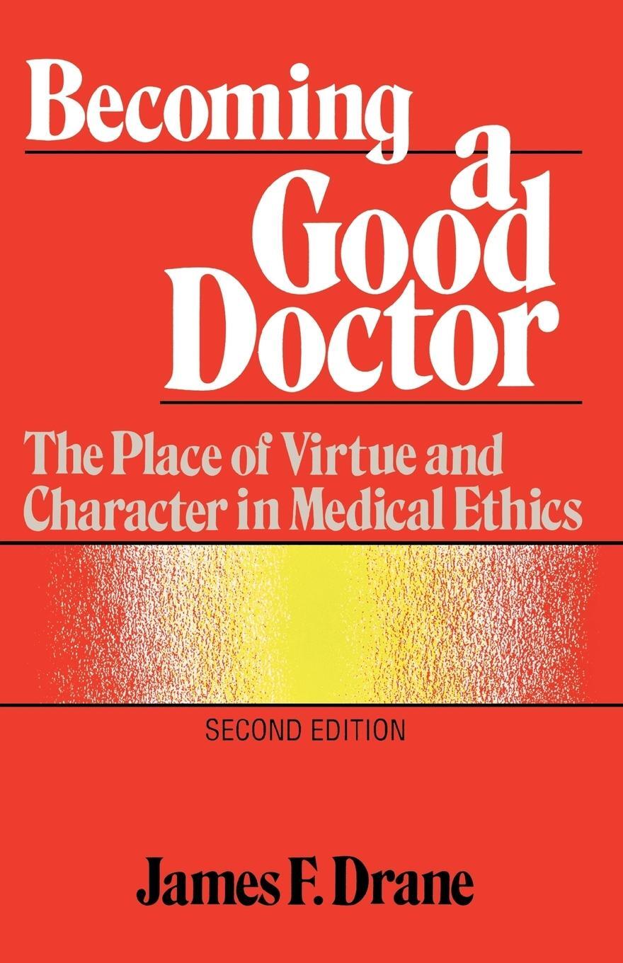 Cover: 9781556122095 | Becoming a Good Doctor | James F. Drane | Taschenbuch | Paperback