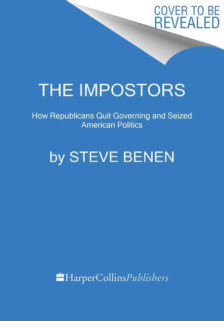 Cover: 9780063026490 | The Impostors | Steve Benen | Taschenbuch | Kartoniert / Broschiert
