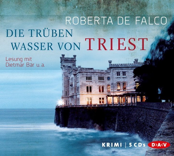 Cover: 9783862314331 | Die trüben Wasser von Triest, 5 Audio-CDs | Lesung mit Dietmar Bär