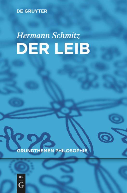 Cover: 9783110250985 | Der Leib | Hermann Schmitz | Taschenbuch | ISSN | Paperback | Deutsch