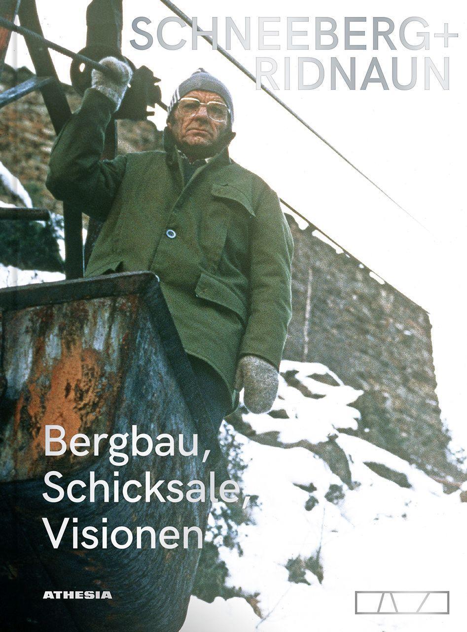 Cover: 9788868396480 | Schneeberg + Ridnaun | Bergbau, Schicksale, Visionen | Taschenbuch