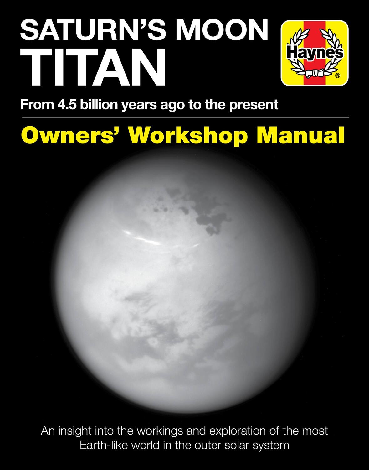 Cover: 9781785216435 | Saturn's Moon Titan: From 4.5 Billion Years Ago to the Present - An...