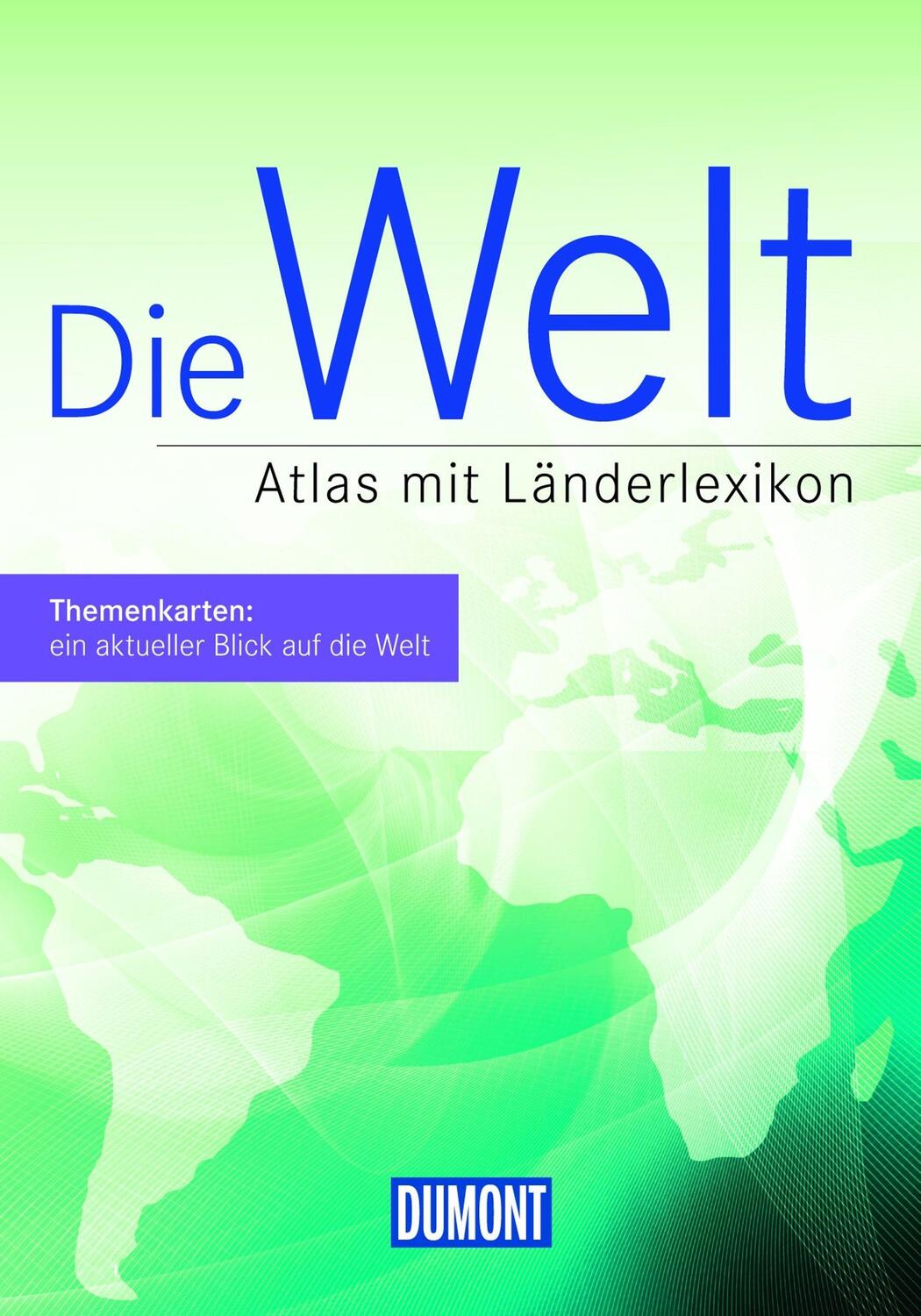 Cover: 9783770169610 | DuMont Die Welt | Atlas mit Länderlexikon | Buch | DuMont Weltatlanten