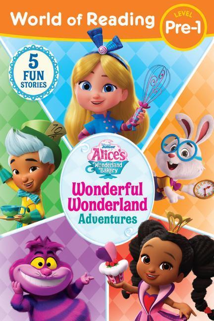 Cover: 9781368084581 | World of Reading: Alice's Wonderland Bakery: Wonderful Wonderland...