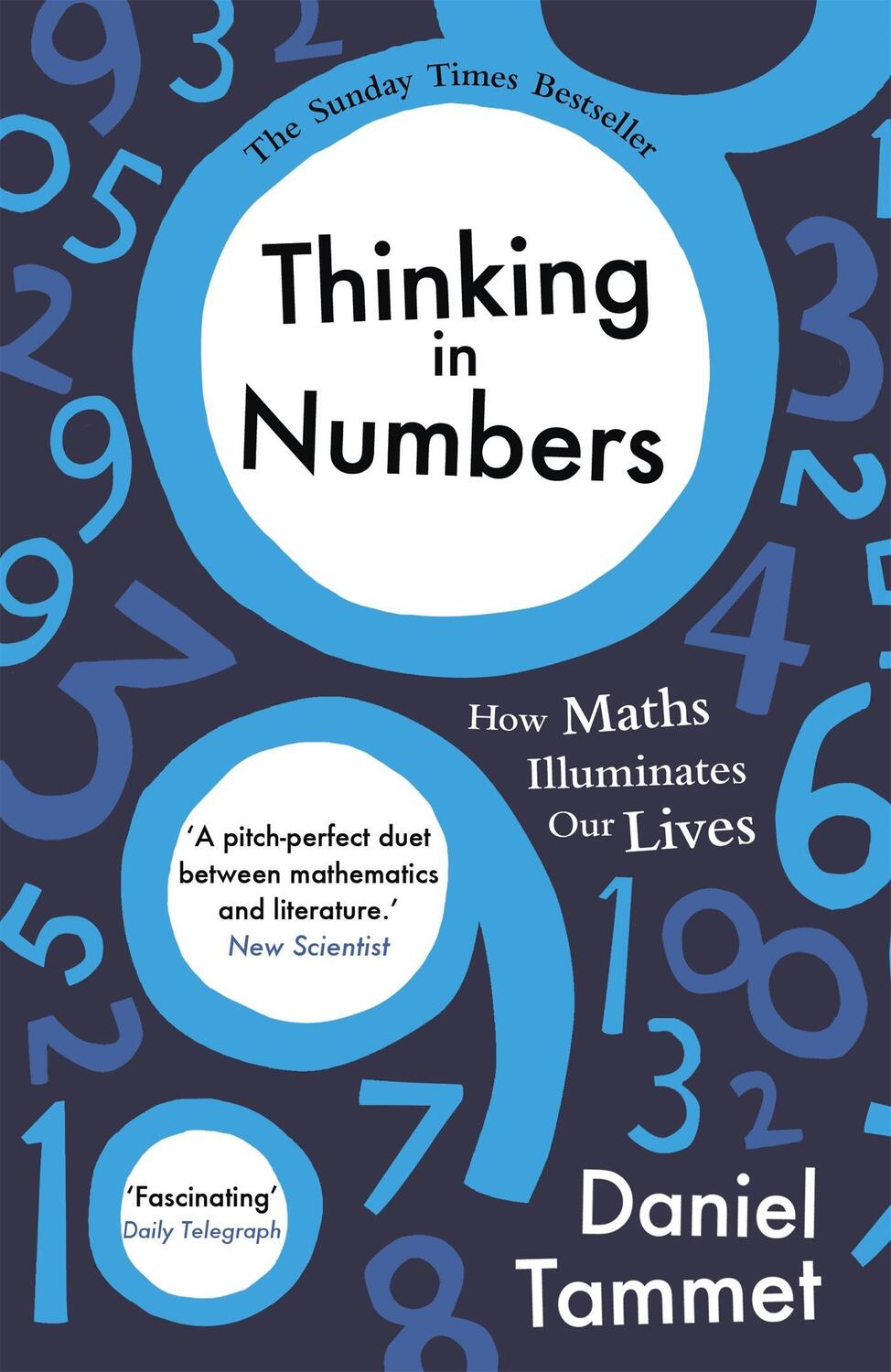Cover: 9781444737448 | Thinking in Numbers | How Maths Illuminates Our Lives | Daniel Tammet