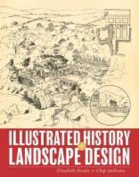 Cover: 9780470289334 | Illustrated History of Landscape Design | Elizabeth Boults (u. a.)