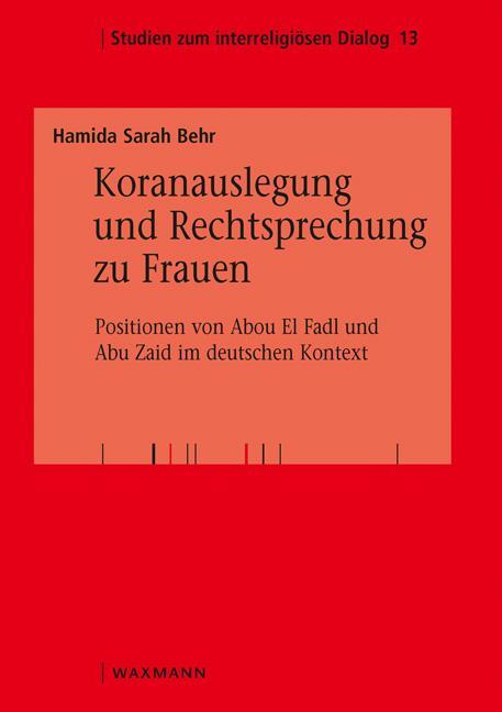 Cover: 9783830937555 | Koranauslegung und Rechtsprechung zu Frauen | Hamida Sarah Behr | Buch