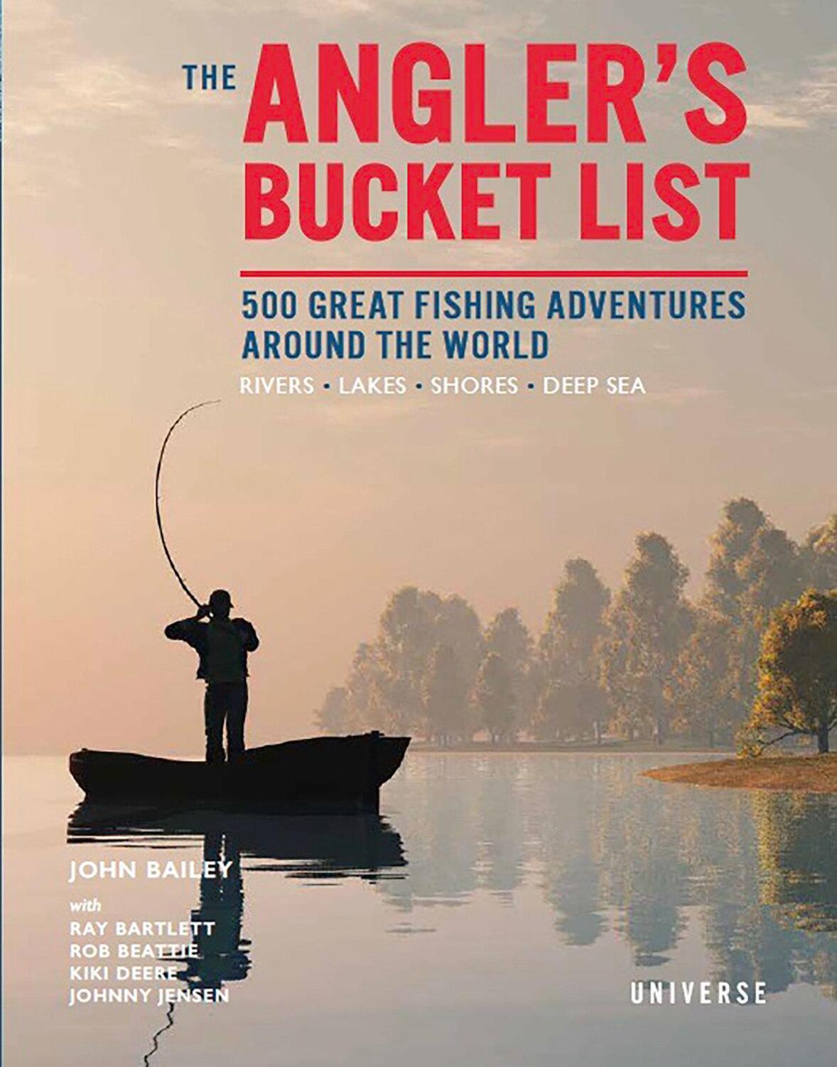 Cover: 9780789341471 | The Angler's Bucket List: 500 Great Fishing Adventures Around the...