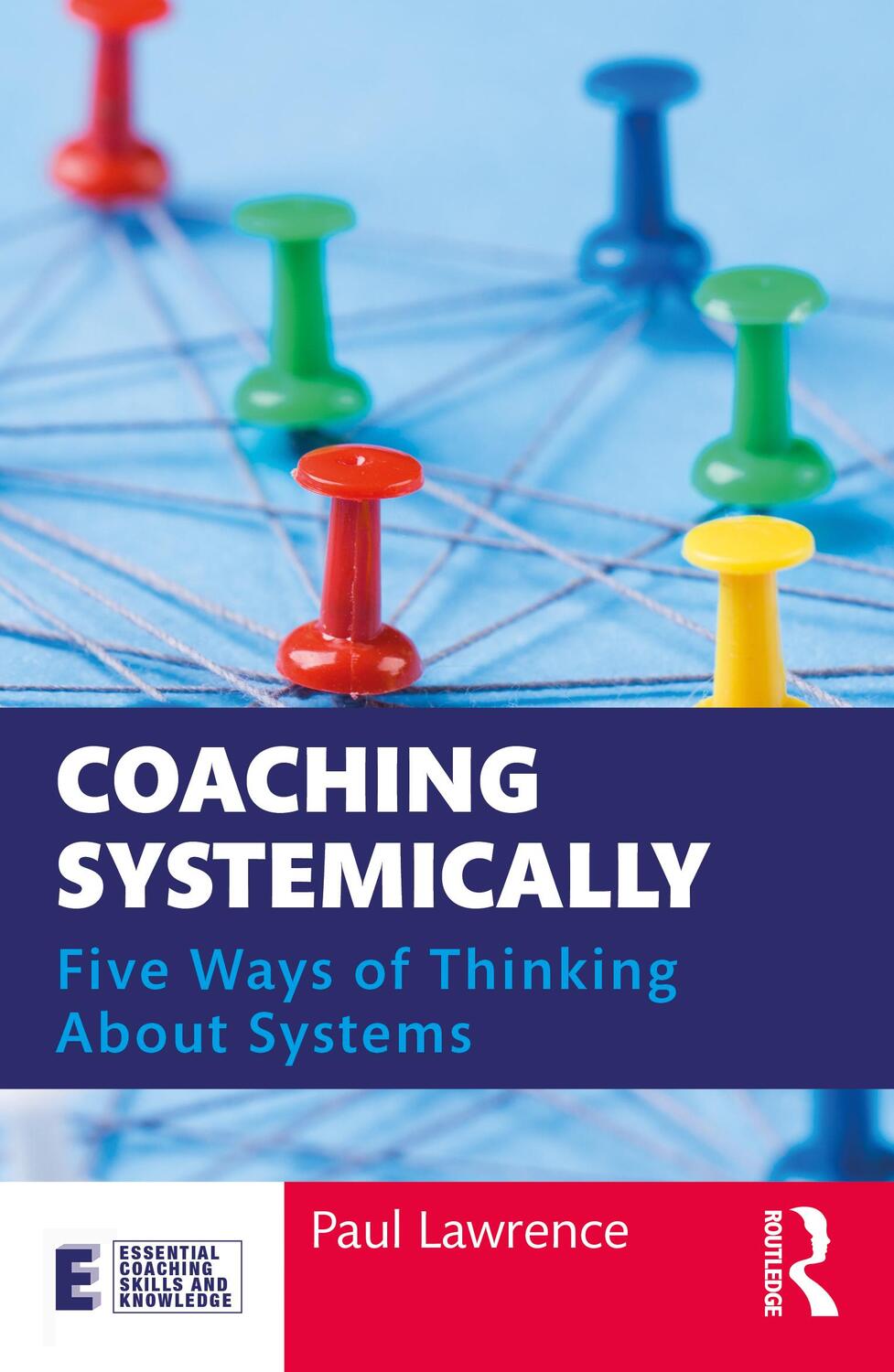 Cover: 9780367404161 | Coaching Systemically | Five Ways of Thinking About Systems | Lawrence