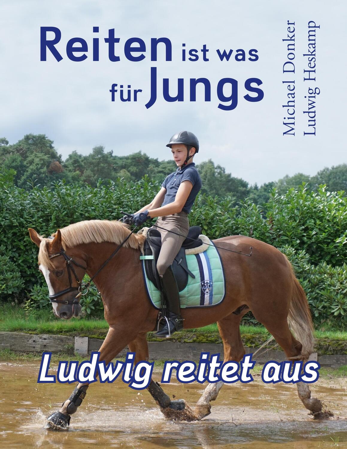 Cover: 9783746029436 | Reiten ist was für Jungs | Ludwig reitet aus | Michael Donker (u. a.)