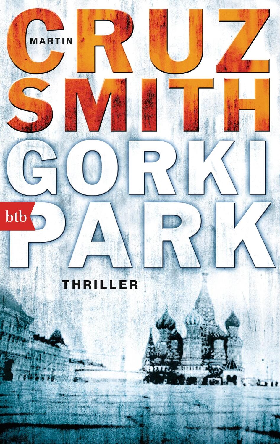 Cover: 9783442749980 | Gorki Park | Martin Cruz Smith | Taschenbuch | Deutsch | 2015 | btb