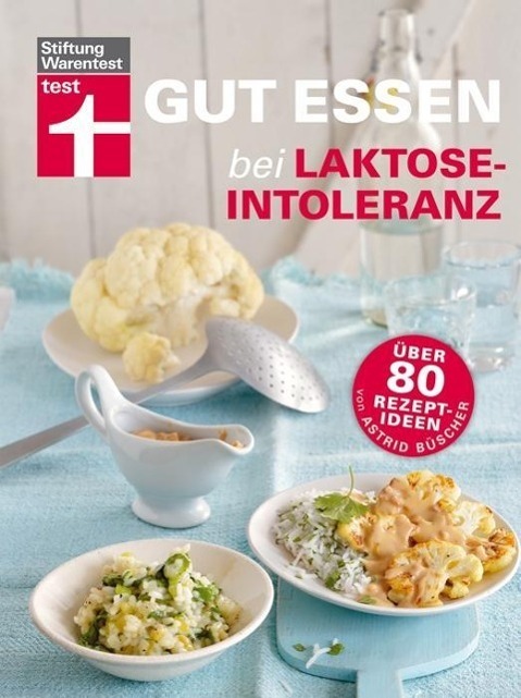 Cover: 9783868510645 | Gut essen bei Laktose-Intoleranz | Astrid Büscher (u. a.) | Buch
