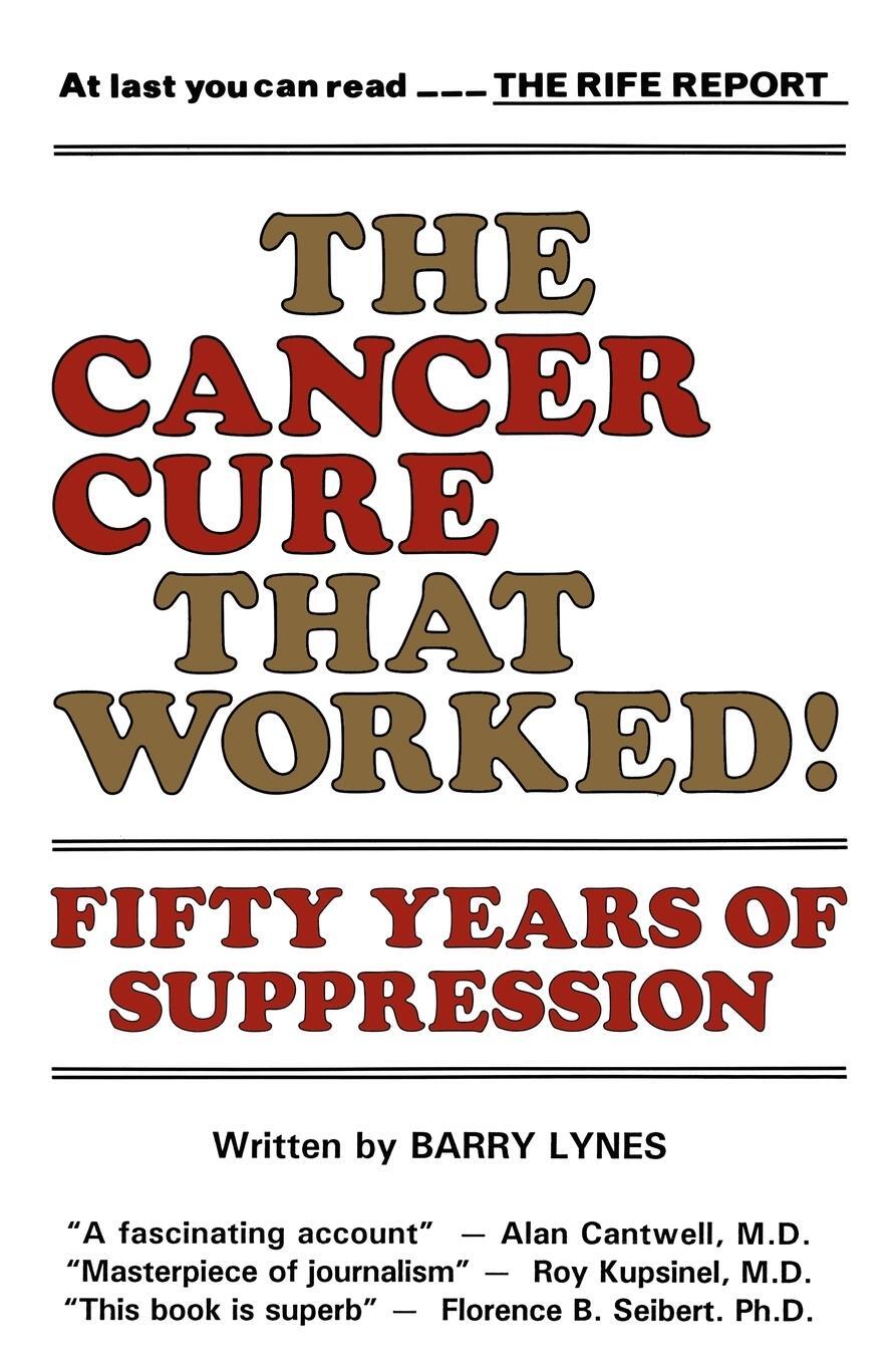 Cover: 9780982513866 | The Cancer Cure That Worked! | Fifty Years of Suppression | Lynes