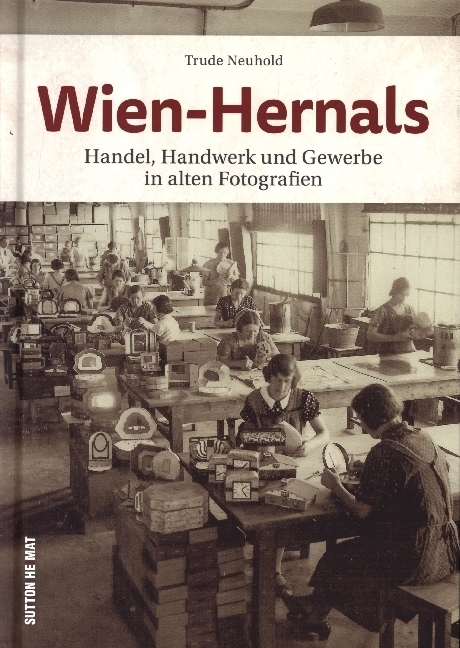 Cover: 9783963031656 | Wien-Hernals | Handel, Handwerk und Gewerbe in alten Fotografien