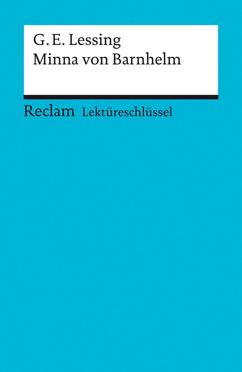 Cover: 9783150153239 | Minna von Barnhelm. Lektüreschlüssel für Schüler | Lessing | Buch