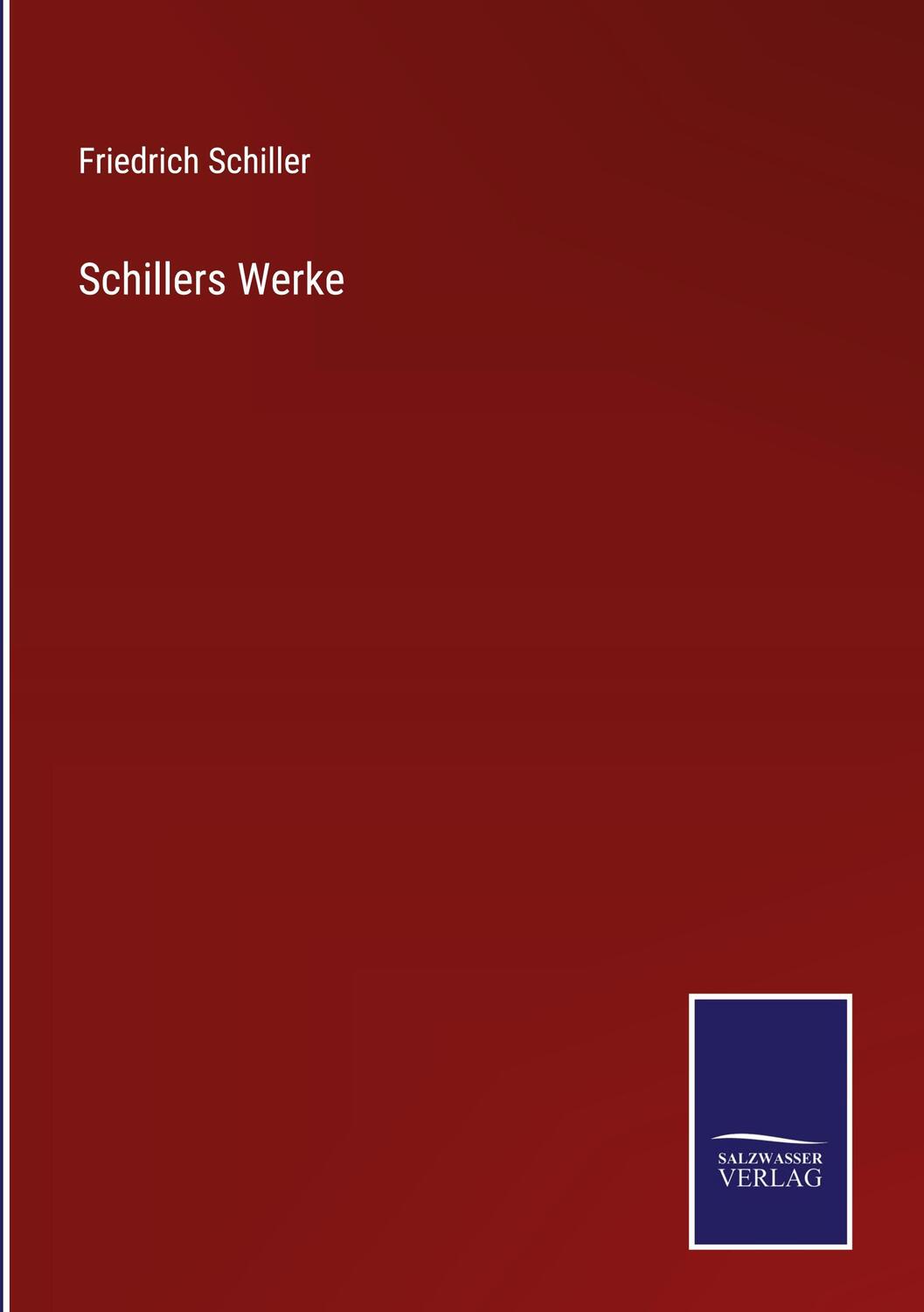 Cover: 9783375011512 | Schillers Werke | Friedrich Schiller | Buch | 328 S. | Deutsch | 2022