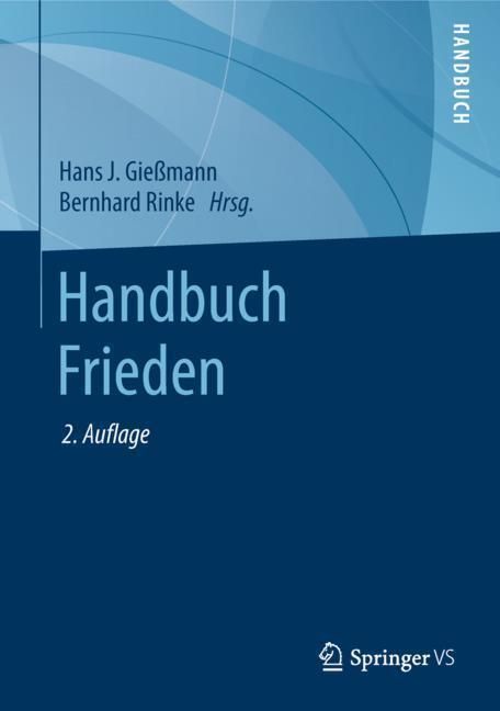 Cover: 9783658236434 | Handbuch Frieden | Hans J. Gießmann (u. a.) | Buch | Springer VS