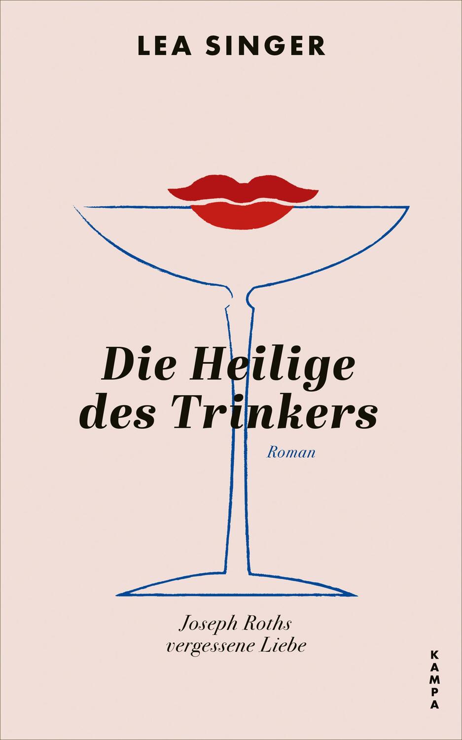 Cover: 9783311100508 | Die Heilige des Trinkers | Joseph Roths vergessene Liebe | Lea Singer