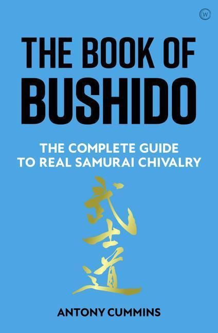 Cover: 9781786786050 | The Book of Bushido | The Complete Guide to Real Samurai Chivalry