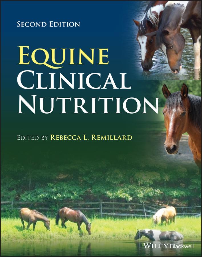 Cover: 9781119303695 | Equine Clinical Nutrition | Rebecca L. Remillard | Buch | 576 S.