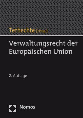 Cover: 9783848731190 | Verwaltungsrecht der Europäischen Union | Jörg Philipp Terhechte