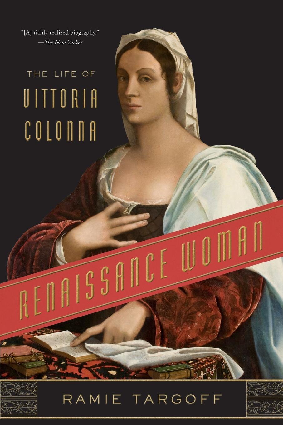 Cover: 9780374538224 | Renaissance Woman | The Life of Vittoria Colonna | Ramie Targoff