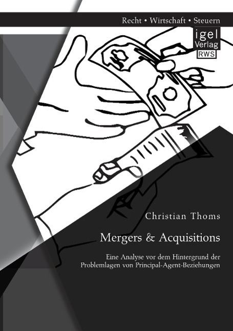 Cover: 9783954851584 | Mergers &amp; Acquisitions: Eine Analyse vor dem Hintergrund der...