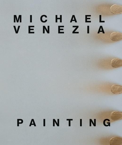 Cover: 9783864421648 | Michael Venezia: Painting | Matthia Löbke (u. a.) | Gebunden | Deutsch