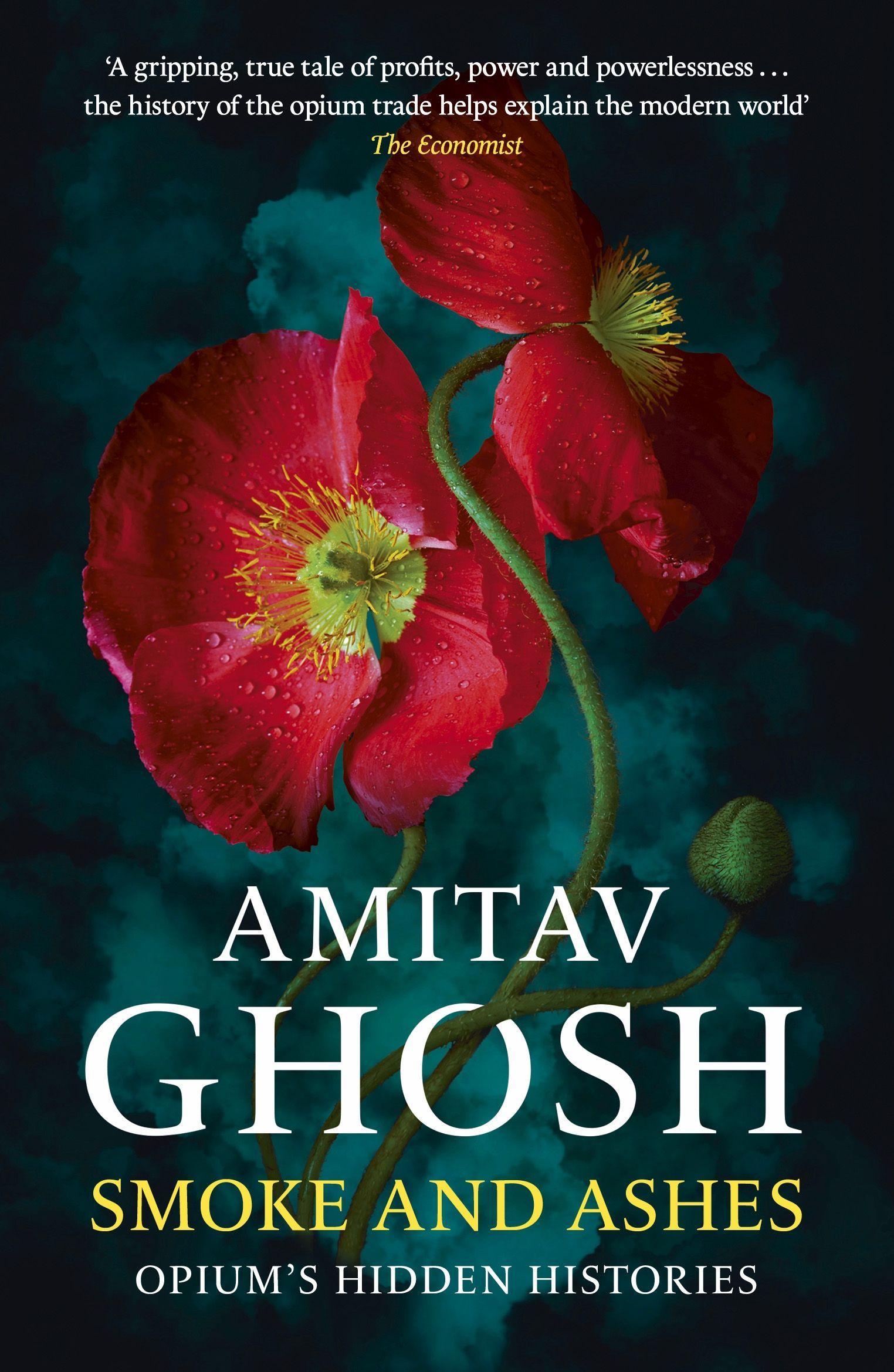 Cover: 9781529349269 | Smoke And Ashes | Opium's Hidden Histories | Amitav Ghosh | Buch