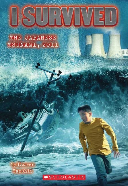 Cover: 9780545459372 | I Survived the Japanese Tsunami, 2011 (I Survived #8) | Volume 8