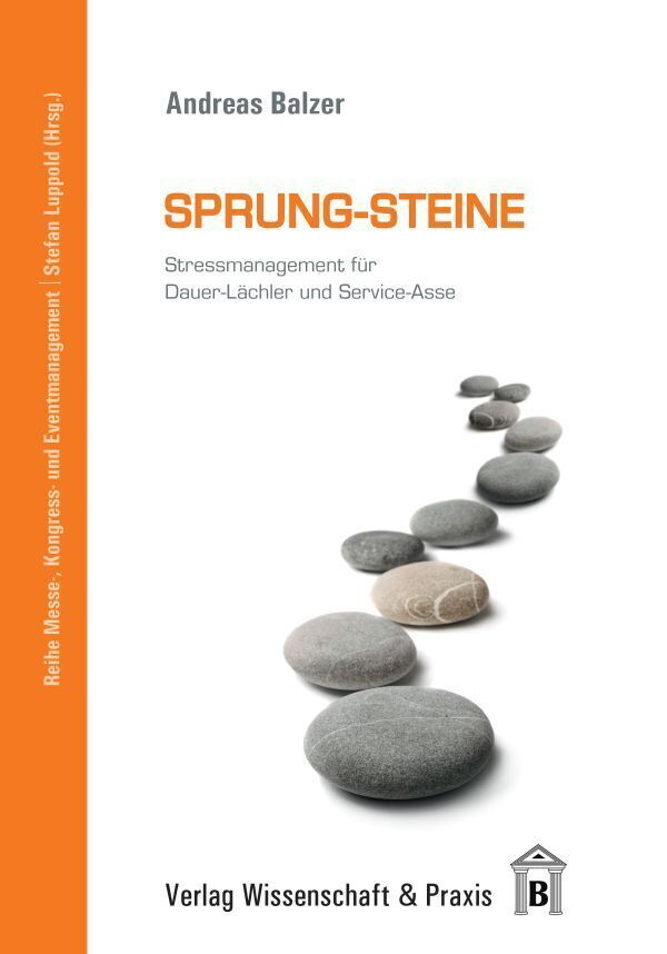 Cover: 9783896736222 | Sprung-Steine. | Stressmanagement für Dauer-Lächler und Service-Asse.