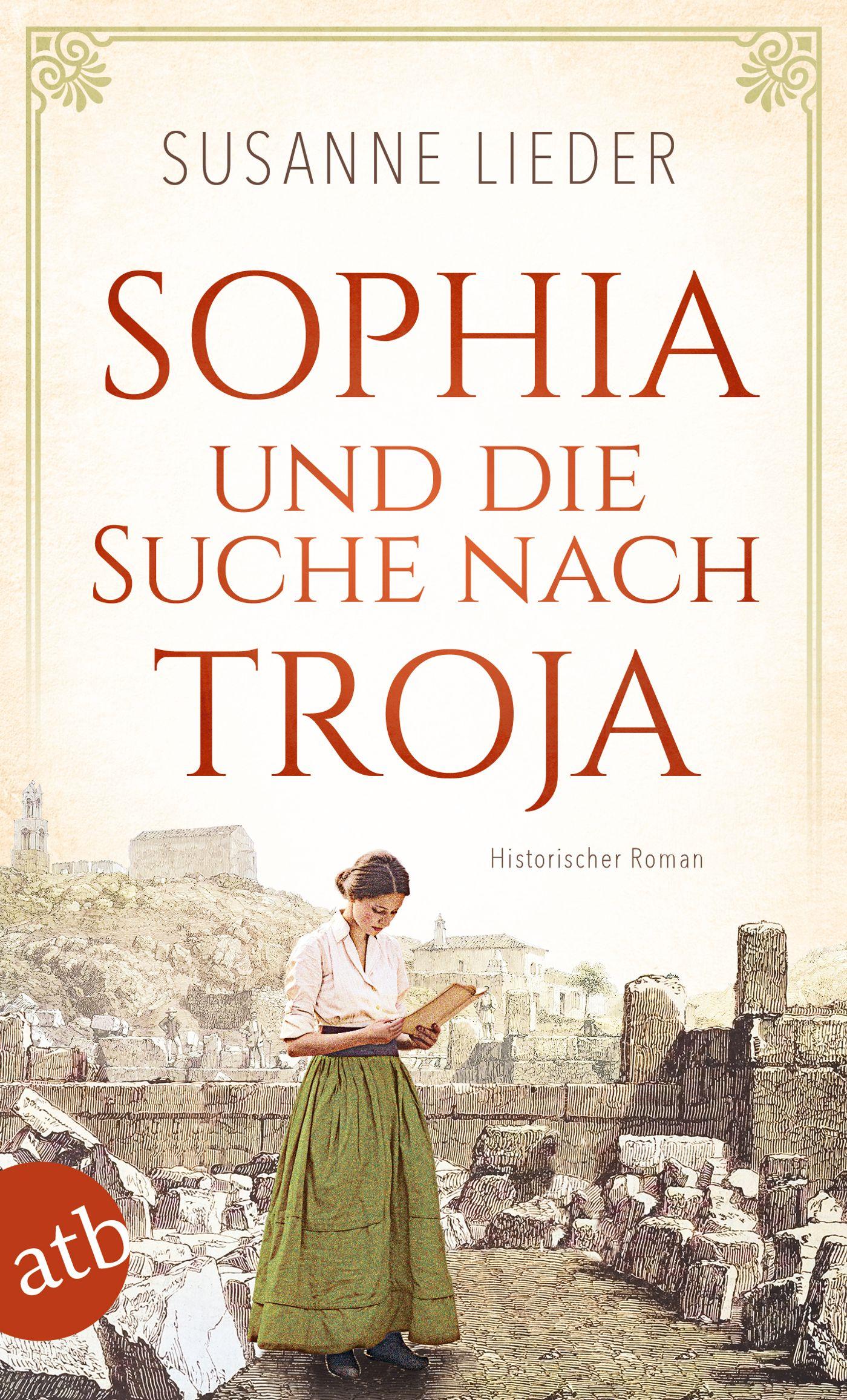 Cover: 9783746639376 | Sophia und die Suche nach Troja | Historischer Roman | Susanne Lieder