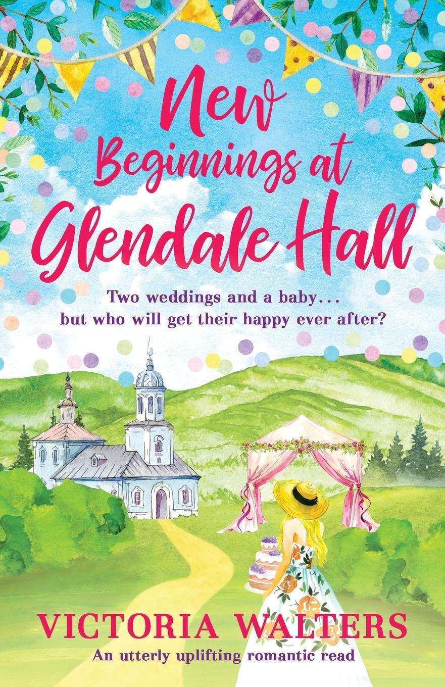Cover: 9781788639682 | New Beginnings At Glendale Hall | Victoria Walters | Taschenbuch