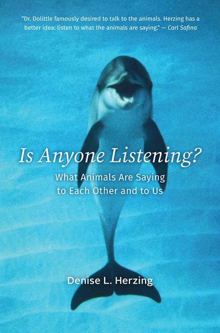 Cover: 9780226357492 | Is Anyone Listening? | What Animals Are Saying to Each Other and to Us