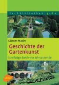 Cover: 9783800148684 | Geschichte der Gartenkunst | Streifzüge durch vier Jahrtausende | Buch
