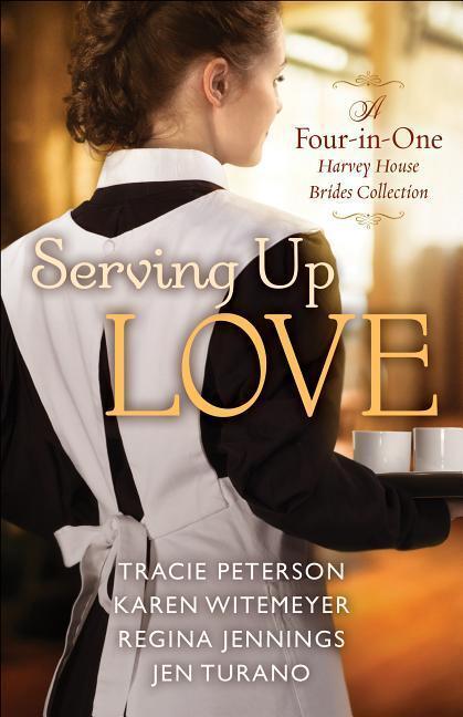 Cover: 9780764232695 | Serving Up Love | A Four-In-One Harvey House Brides Collection | Buch