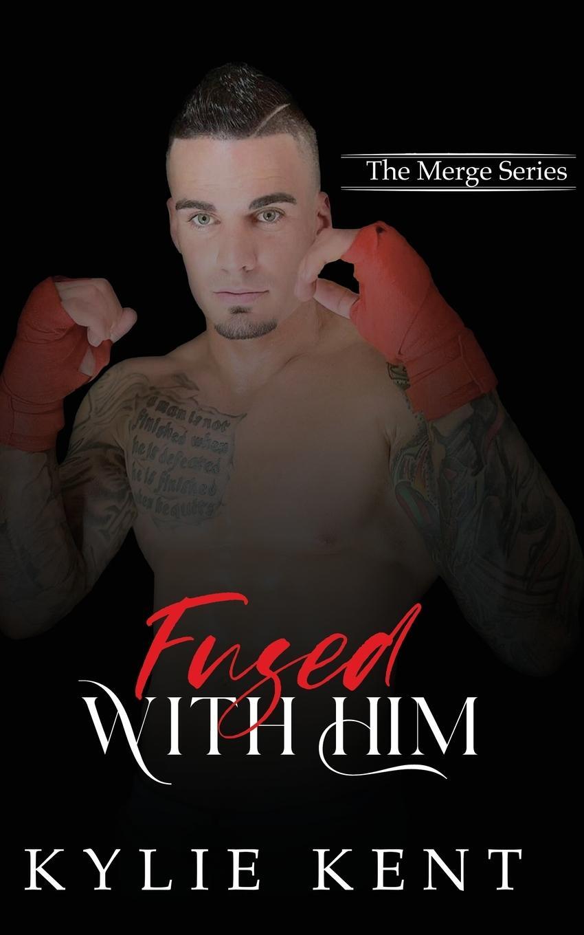 Cover: 9780648998136 | Fused With him | Kylie Kent | Taschenbuch | Paperback | Englisch