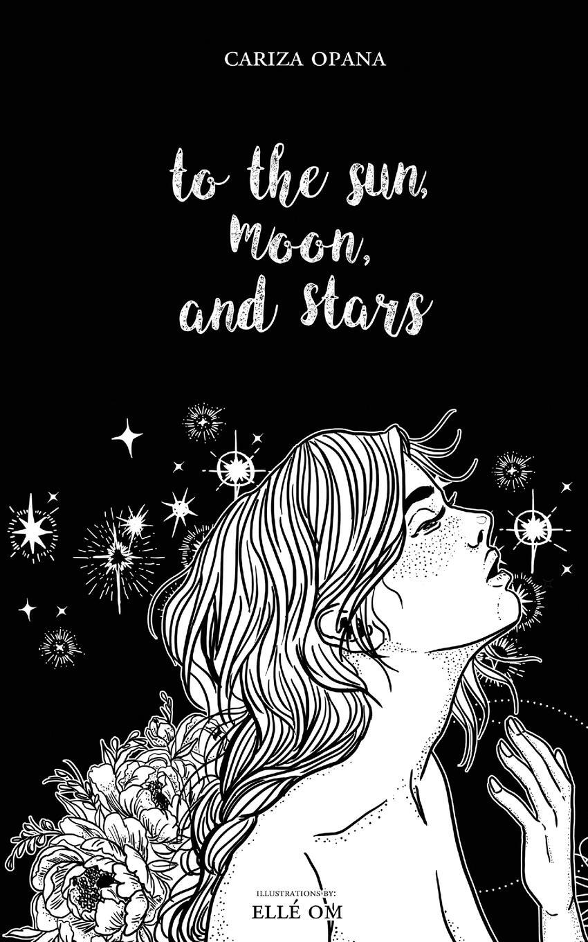 Cover: 9780692147696 | To the Sun, Moon, and Stars | Cariza Opana | Taschenbuch | Paperback