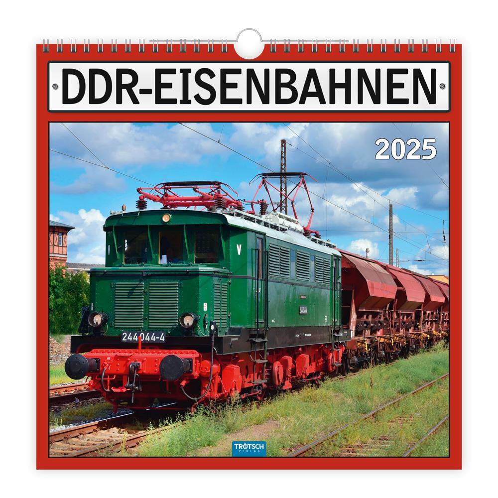 Cover: 9783988022608 | Trötsch Technikkalender DDR-Eisenbahnen 2025 | KG | Kalender | 24 S.